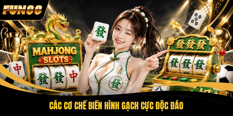Các cơ chế biến hình gạch cực độc đáo
